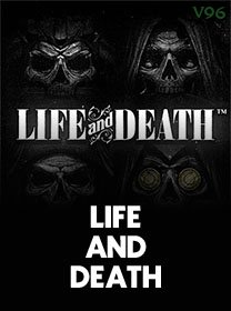 Life And Death
